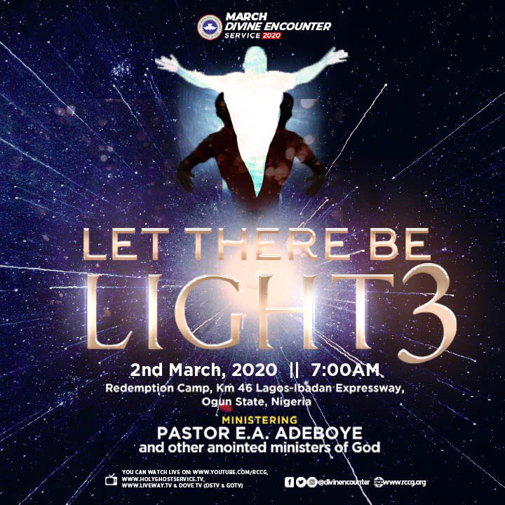 RCCG MARCH 2020 DIVINE ENCOUNTER SERVICE THEME LET THERE BE LIGHT