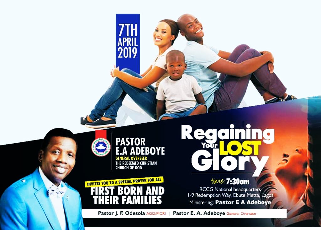 April 2019 Thanksgiving Service – REGAINING YOUR LOST GLORY: MINISTERING: PASTOR E.A ADEBOYE
