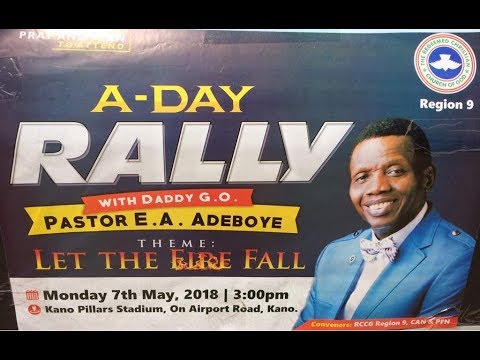 HOLY GHOST RALLY AT KANO PILLARS STADIUM WITH PASTOR E.A ADEBOYE: LET THE FIRE FALL