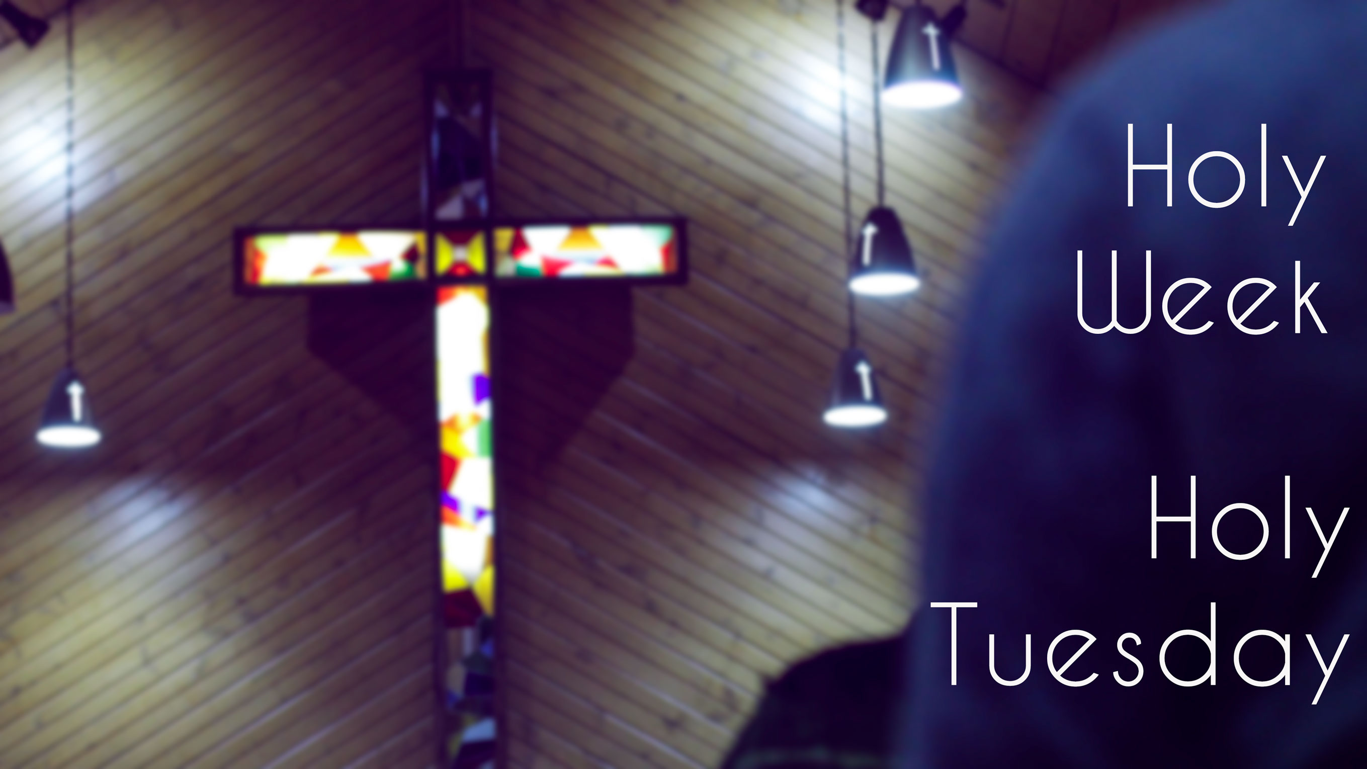 THE HOLY TUESDAY