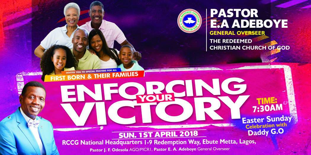APRIL 2018 THANKSGIVING SERVICE AND EASTER SUNDAY CELEBRATION WITH PASTOR E. A. ADEBOYE