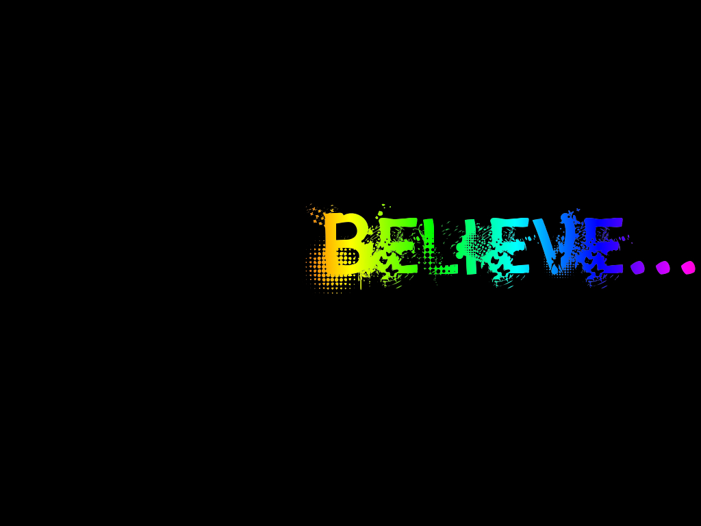 GO FOR WHAT YOU BELIEVE