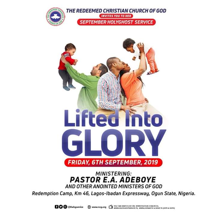 RCCG SEPTEMBER, 2019 HOLY GHOST SERVICE – THEME: LIFTED INTO GLORY – TALK 1: MINISTERING: DEACON DANIEL OLAWANDE