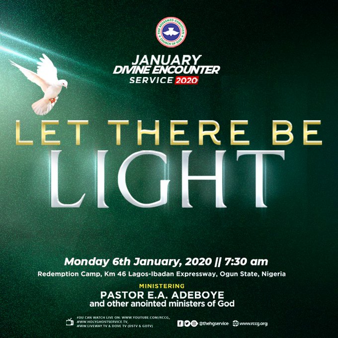 RCCG JANUARY 2020 DIVINE ENCOUNTER – THEME: LET THERE BE LIGHT – MINISTERING: PASTOR E. A ADEBOYE