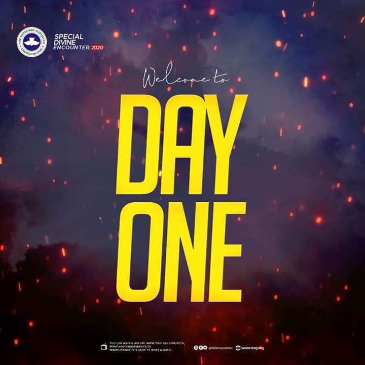 DAY ONE (1): RCCG 2020 SPECIAL DIVINE ENCOUNTER – MINISTERING: PASTOR E.A. ADEBOYE