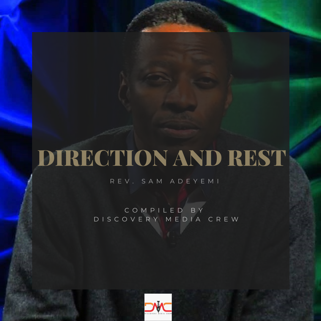 Compilation of Nuggets From Rev Sam Adeyemi Teaching – Direction and Rest (Parts 1 & 2) – PDF Format