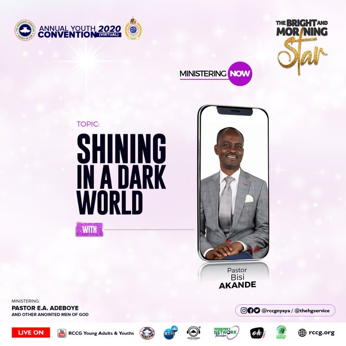 Audio: Shining In A Dark World  – Pastor Bisi Akande, RCCG AYC 2020, Day 3, Evening Session