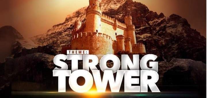 The Strong Tower Pastor Sola Owoeye