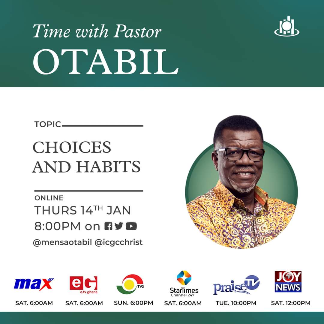Audio: Choices and Habits – Pastor Mensa Otabil, Thursday January 14th, 2021