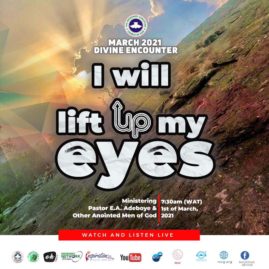 AUDIO: I WILL LIFT UP MY EYES - PASTOR E.A ADEBOYE, RCCG MARCH 2021 ...