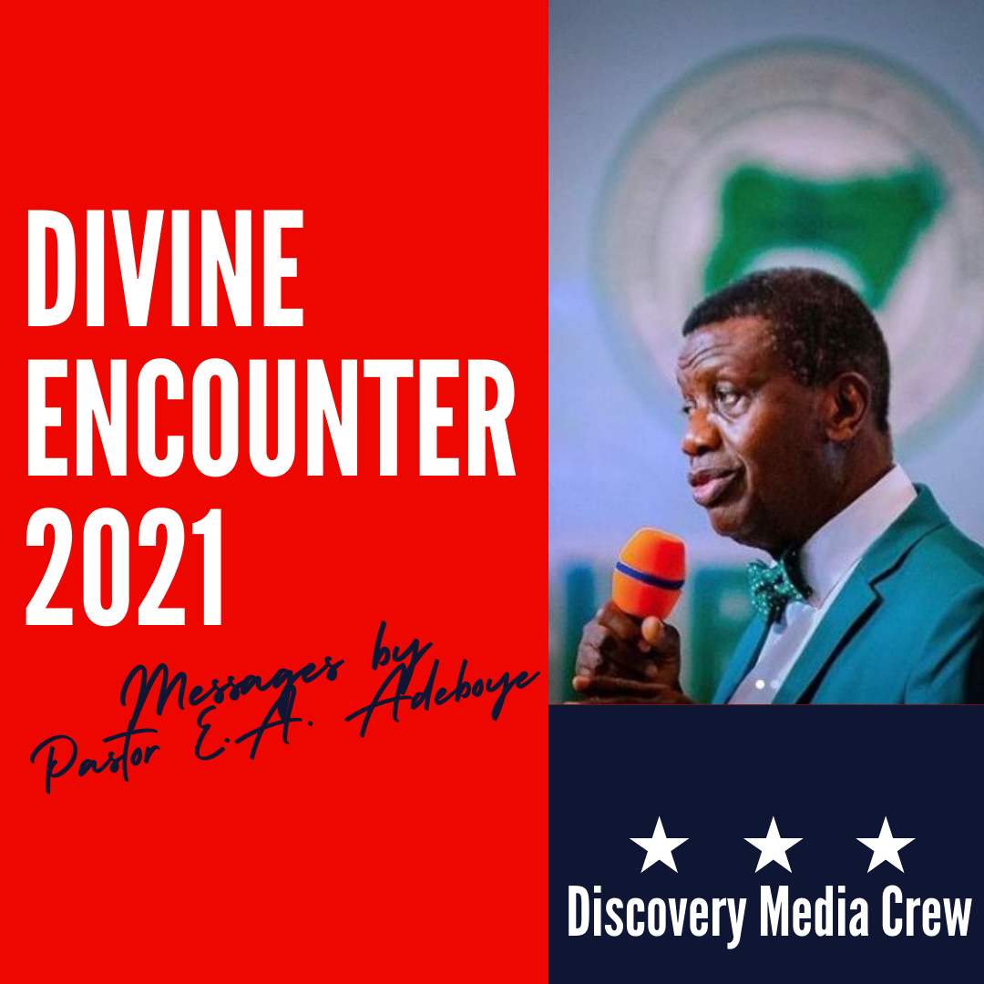 COMPILATION OF RCCG 2021 DIVINE ENCOUNTER MESSAGES – PDF Format