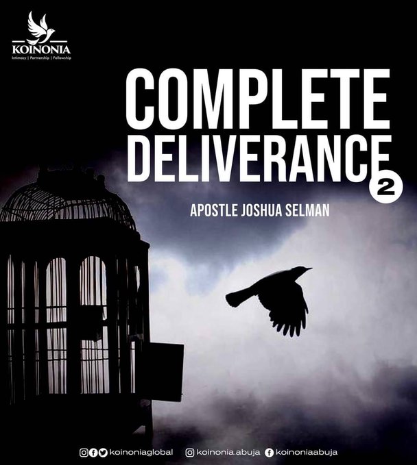 Audio: Complete Deliverance [Part 2] – Apostle Joshua Selman, Koinonia Global Abuja on Sunday March 13th, 2022