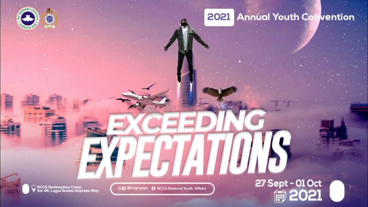 COMPILATION OF RCCG 2021 ANNUAL YOUTH CONVENTION MESSAGES: EXCEEDING EXPECTATIONS – PDF FORMAT