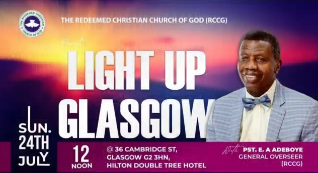 Audio: Pastor E.A. Adeboye, RCCG UK Region 1  Light Up Glasgow, Sunday July 24th, 2022