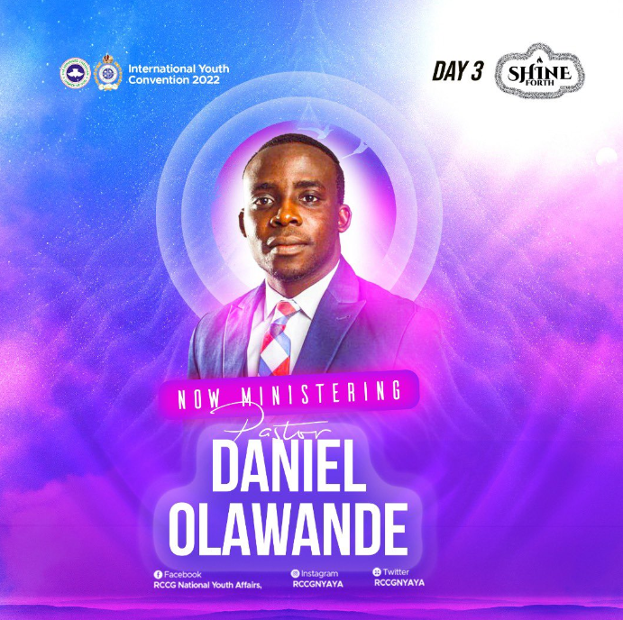 AUDIO: SHINE FORTH – PASTOR DANIEL OLAWANDE, RCCG INTERNATIONAL YOUTH CONVENTION 2022 DAY 3