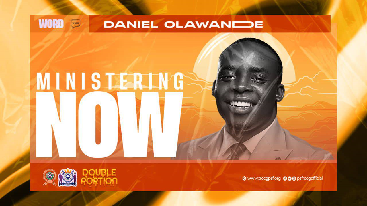 AUDIO: PASTOR DANIEL OLAWANDE, RCCG 2022 HOLY GHOST CONGRESS – DOUBLE PORTION – PSF HOUR