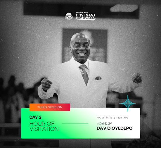 AUDIO: UNVEILING THE COVENANT HIGHWAYS [PART 2]- BISHOP DAVID OYEDEPO, SHILOH 2022