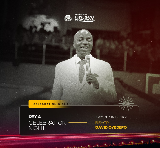 AUDIO: COVENANT HIGHWAYS [DAY 4]- BISHOP DAVID OYEDEPO, SHILOH 2022