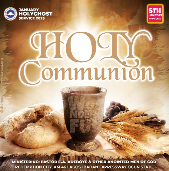 COMPILATION OF RCCG 2023 HOLY COMMUNION SERVICE MESSAGES BY PASTOR E.A. ADEBOYE – PDF FORMAT