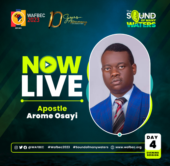 AUDIO: WAFBEC 2023 – APOSTLE AROME OSAYI – DAY 4