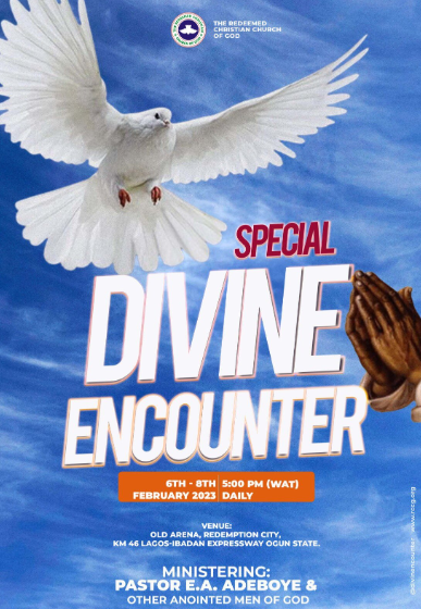 RCCG SPECIAL DIVINE ENCOUNTER SERVICE(DAY 3): PASTOR E.A ADEBOYE, 8TH FEBRUARY, 2023.