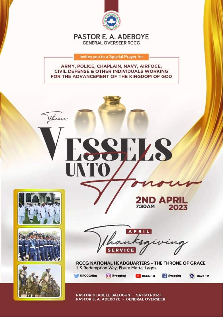 VESSELS UNTO HONOUR: PASTOR E.A ADEBOYE – RCCG THANKSGIVING SERVICE, 2ND APRIL, 2023.