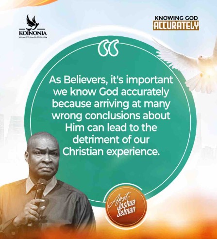 Audio: Knowing God Accurately – Apostle Joshua Selman, Koinonia Global Sunday August 20th, 2023
