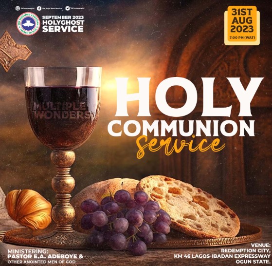 AUDIO: SEPTEMBER HOLY COMMUNION - PASTOR E.A. ADEBOYE, AUGUST 31ST, 2023