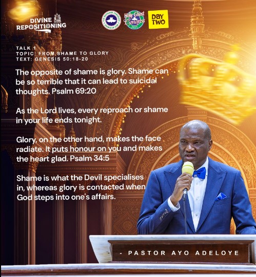 FROM SHAME TO GLORY:  PASTOR AYO ADELOYE – RCCG HOLY GHOST CONGRESS, 5TH DECEMBER, 2023.