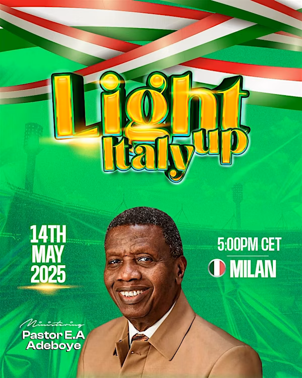 LET THERE BE LIGHT: THE REACH FOR CHRIST PRESENTS LIGHT UP ITALY CRUSADE 2025 – PASTOR E.A ADEBOYE