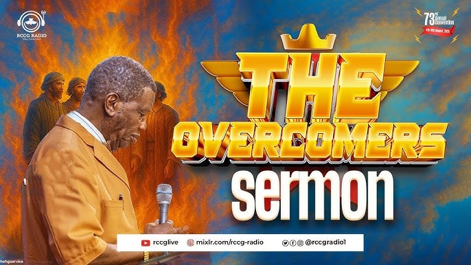 THE OVERCOMERS: RCCG 73RD ANNUAL CONVENTION 2025- (DAY 6 EVENING SESSION PLENARY SESSION 7 – HOLY COMMUNION/ANOINTING SERVICE): PASTOR E.A ADEBOYE