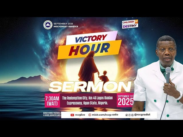 DESTINED FOR GREATNESS – PART 4: RCCG SEPTEMBER 2025 VICTORY HOUR – PASTOR E.A ADEBOYE