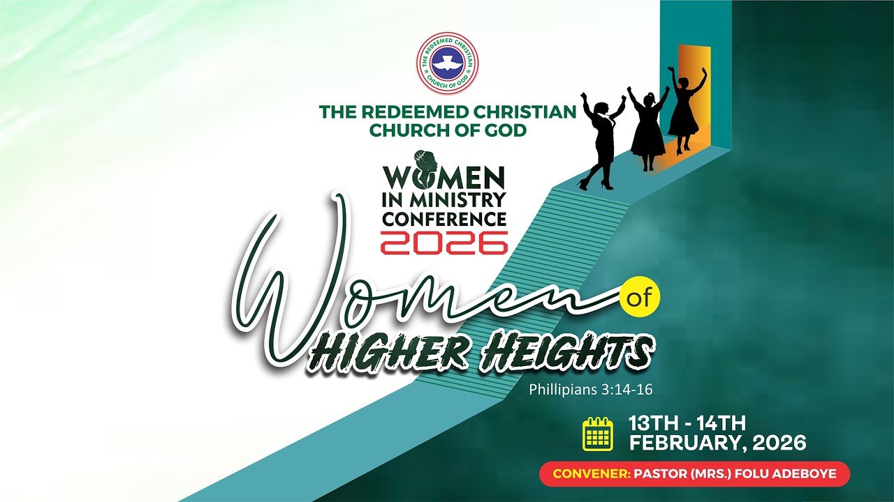 WOMEN OF HIGHER HEIGHTS:RCCG WOMEN IN MINISTRY CONFERENCE 2026 – PASTOR (MRS) FOLU ADEBOYE