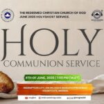 DIVINE FAITHFULNESS: RCCG JUNE 2026 HOLY COMMUNION SERVICE – PASTOR E.A ADEBOYE